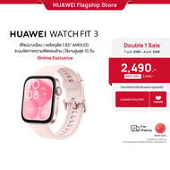 [1.1 - 1.4 | คูปองส่วนลดลาซาด้า] HUAWEI WATCH FIT 3 l สมาร์ทวอช l ดีไซน์บางเฉียบ | จอแสดงผล AMOLED ข