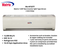 Matrix Aircon Shop PH - Mx-KF3277 Matrix 1.5HP Non-Inverter Split Type Air Conditioner (Unit Only), an essential addition to your home appliances collection. Enjoy efficient cooling, quiet operation, and easy installation for comfortable living spaces.