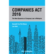 Companies Act 2016: The New Dynamics of Company Law in Malaysia