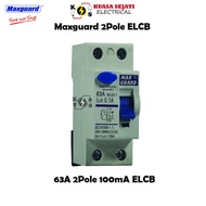 Maxguard 25A 40A 63A 100A 2Pole ~ 4Pole RCCB (ELCB)
