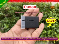 Battery Canon EOS RP 750D 760D 800D 850D M3 M5 M6 M6II 200D 200DII 250D 77D T6I T6S 8000D KISS X8i LP-E17 (เหมือนแท้มาก)