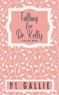 Falling for Dr. Kelly (special edition)