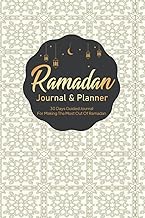 Ramadan Journal and Planner: A 30 Days Guided Journal for Making The Most Out Of Ramadan planning |Prayer/Salah tracker, Quran recitation tracker, Dua ... Muslim Men,Girl Women and Kids Reflections