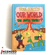 Foul Facts Our World The Awful Truth Book