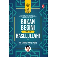 Bukan Begini Sikap Rasulullah