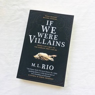 If We Were Villains by M. L. Rio ( Khu Vườn Sách )