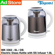 Toyomi Electric Glass Kettle with SS Infuser 1.8L WK 3362 - SL / DS