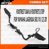 FOOTREST BAR & STEP COMBO SET FOR YAMAHA LAGENDA SRL110 / Z / ZR