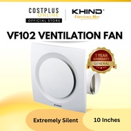 Khind VF102 10" - Ventilation Fan Ceiling Type Exhaust Extremely Silent Easy Cleaning 换气扇