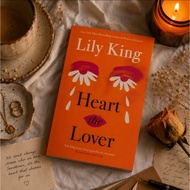 Heart the Lover by Lily King ( Writers & Lovers )