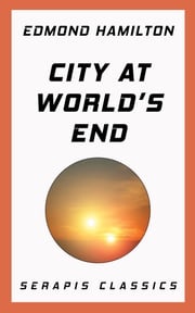 City at World's End Edmond Hamilton