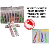 33 PLASTIC CRYSTAL BEADS TASBEEH / TASBIH FOR GIFTS, SOUVENIRS , ZIKR