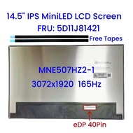 14.5" MNE507HZ2-1 Laptop MiniLED LCD Screen 3072x1920 IPS 165Hz 550nits Replacement Matrix Panel 5D1