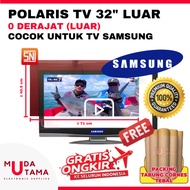 Polaris TV SAMSUNG 32inch 0degree Outside - POLARIZER 32inch SAMSUNG - POLARIS 32inch Outside SAMSUNG - POLARISER 32inch Outside 0degree SAMSUNG - LCD TV 32inch SAMSUNG Outside - POLARIS 32 Outside SAMSUNG