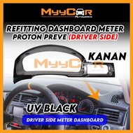 🔥Ready Stock🔥 UV BLACK Proton PREVE Suprima 2012-2019 Casing Dashboard METER Driver Side Refitting K