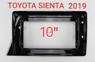 กรอบจอแอนดรอยด์ หน้ากากวิทยุ หน้ากากวิทยุรถยนต์ TOYOTA SIENTA ปี2019-2022 สำหรับเปลี่ยน จอ Android 10" (TO-318T)