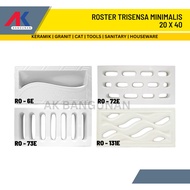 Roster Minimalis 20x40cm / Keramik Trisensa