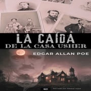 La caída de la casa Usher Edgar Allan Poe