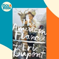 The American Fiancee by Eric Dupont (US edition, paperback)