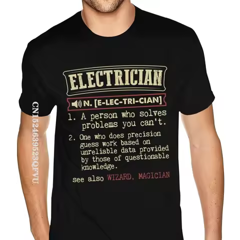 Latest Electrician Funny Dictionary Term T Shirt Custom Oversized Anime Tshirt Men Christmas Men Wom