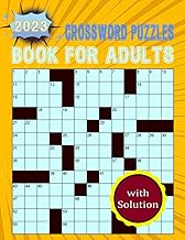 2023 Crossword Puzzles Book For Adults with Solution: Easy Medium Hard Adult Activity Book With Solu