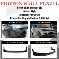 PROTON SAGA FLX/FL FRONT SKIRT MIVEC STLE SKIRT DEPAN -MATERAIL PU GETAH BODYKIT