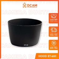 Hood ET-60 lens Hood for EF-S 55-250 mm f / 4-5.6 IS, EF 75-300MM f/4-5.6 USM, EF 90-300MM f/4-5.6 U