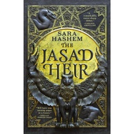 The Scorched Throne : The Jasad Heir / The Jasad Crown by Sara Hashem