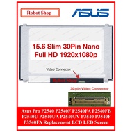 15.6" Slim 30Pin for Asus Pro P2540 P2540F P2540FA P2540FB P2540U P2540UA P2540UV P3540 P3540F P3540