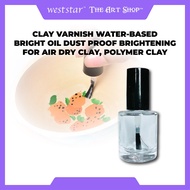 [WESTSTAR] Clay Varnish Water-based Bright Oil Dust Proof Brightening for Air Dry Clay, Polymer Clay