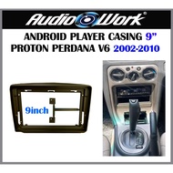 Proton Perdana V6 2002-2010 9 inci Untuk Android Player Casing PR-063