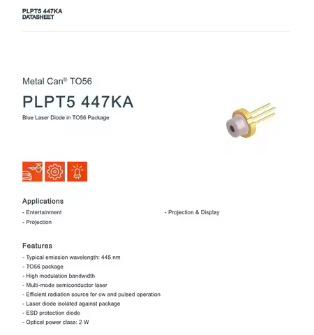PLPT5 447KA 447nm 2W Blue Laser Diode | TO56 Package with ESD Protection | 1.2A Typ, 4.6V for High P