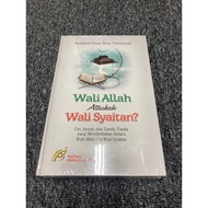 Wali Allah ataukah Wali Syaitan