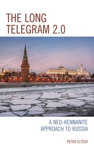 (英文圖書) The Long Telegram 2.0: A Neo-Kennanite Approach to Russia 平裝版 Lexington Books 英文