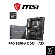MSI PRO Z690-A DDR4 INTEL Z690 LGA1700 DDR 4 ATX MOTHERBOARD