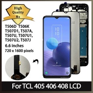 6.6“Tested For TCL 405 406 408 LCD Display Touch Screen Digitizer T506D T506K T507D1 Display Replace