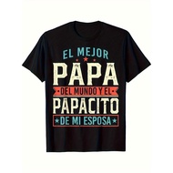 El Mejor Papa Del Mundo - Latin FatherS Day T-Shirt with Papacito de Mi Esposa Design, Black Cotton,