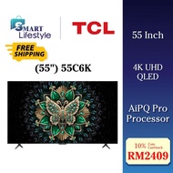 【FREE SHIPPING】TCL QD Mini LED 144Hz 4K UHD HDR10+ Dolby Atmos Google TV (55"/65"/75"/85"/98") C6K