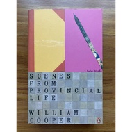Scenes from Provincial Life, including Scenes from Married Life by William Cooper (Penguin Decades)