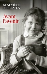 Avant l'avenir Geneviève Jurgensen