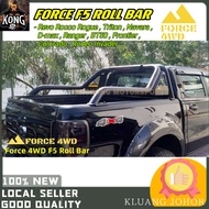 FORCE 4WD 4X4 F5 ROLL BAR SPORT BAR HILUX TRITON NAVARA D-MAX RANGER BT50 FRONTIER COLORADO RODEO IN