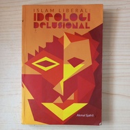 ISLAMIC BOOK LIBERAL IDEOLOGY DELUSINAL BY AKMAL SJAFRIL