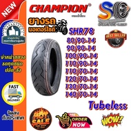 Motorcycle Tires 14 SHR78 TL Champion 80/90-14 90/90-14 100/90-14 110/70-14 110/90-14 120/70-14 130/