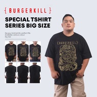 BURGERKILL BAND TSHIRT JUMBO UPSIZE | MEN'S DISTRO T-SHIRT | 100% COTTON | SIZE 2XL 3XL 4XL