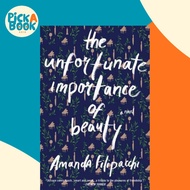 [100% Original Books] - The Unfortunate Importance of Beauty : A Novel by Amanda Filipacchi (US edit