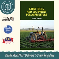[MyBuku.com] Farm Tools and Equipment for Agriculture - Lazaro Larson - 9781835357545 - EdTech Press