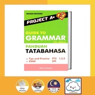 Project A+ Guide To Grammar Panduan Tatabahasa PT3 & SPM