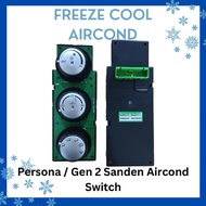 (New Ori) Persona / Gen 2 Sanden Panel Aircond Switch