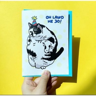 Greeting Cards 30th birthday cat Pattern oh lawd he 30 | Happy thirty years old card fat cow