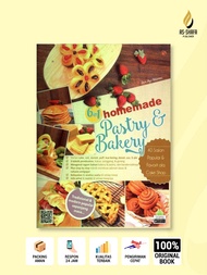 Buku Resep Masak | 6 in 1 Homemade Pastry & Bakery: 40 Sajian Favorit Ala Cake Shop untuk Pemula dan